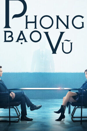 Tập 6 Phong Bạo Vũ - The Dance Of The Storm (2021)-The Dance Of The Storm