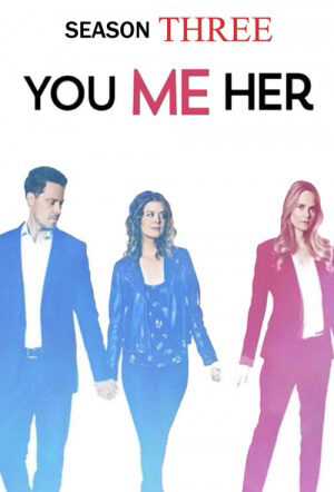 Tập 3 Anh em cô ấy ( 3) - You Me Her (Season 3) (2018)-You Me Her (Season 3)