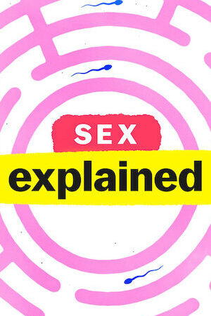 Tập 4 Giải mã tình dục - Sex Explained (2020)-Sex Explained