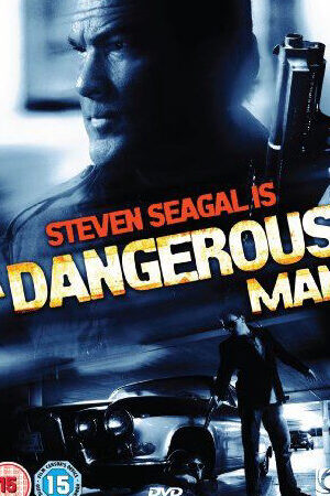 Tập full Kẻ Nguy Hiểm - A Dangerous Man (2010)-A Dangerous Man