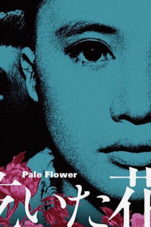 Tập full Pale Flower - Pale Flower (1964)-Pale Flower