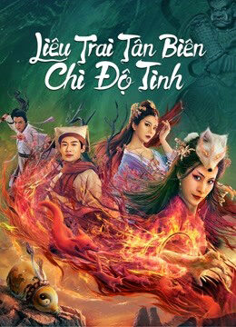 Xem phim Liêu Trai Tân Biên Chi Độ Tình - The Love of the Ferry New Legend of Liao Zhai (2022)