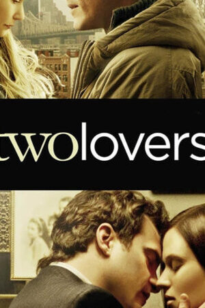 Tập full Tình Tay Ba - Two Lovers (2008)-Two Lovers