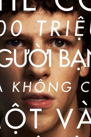 Tập full Mạng Xã Hội - The Social Network (2010)-The Social Network