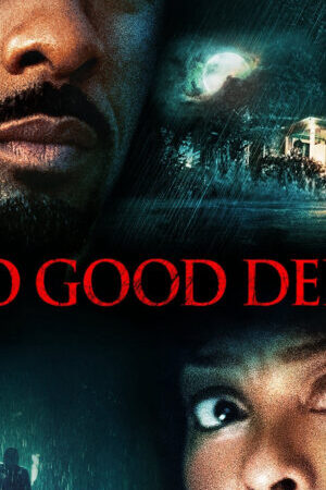 Tập full Tự Kỷ Ác Tâm - No Good Deed (2014)-No Good Deed
