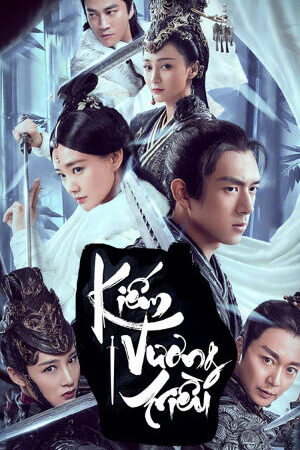 Tập 9 Kiếm Vương Triều - Sword Dynasty (2020)-Sword Dynasty