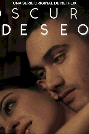 Tập 10 Dục vọng đen tối ( 1) - Dark Desire (Season 1) (2020)-Dark Desire (Season 1)