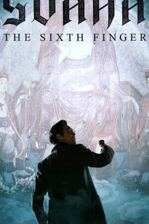 Tập full Ngón Tay Thứ Sáu - Svaha The Sixth Finger (2019)-Svaha The Sixth Finger
