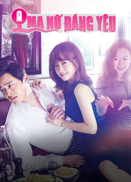 Tập 3 Ma Nữ Đáng Yêu - Oh My Ghost (2015)-Oh My Ghost