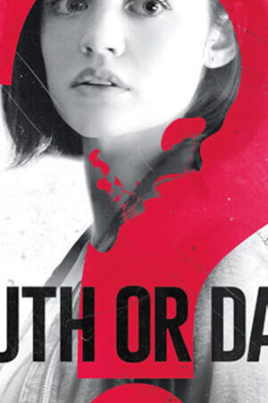 Tập full Chơi Hay Chết - Truth or Dare (2018)-Truth or Dare