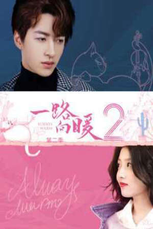 Tập 6 Luôn Ấm Áp Mùa 2 - Always Warm II (2019)-Always Warm II