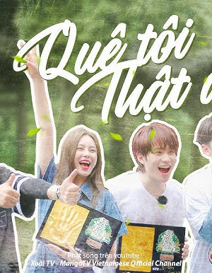 Tập 6 Quê Tôi Thật Đẹp - Quê Tôi Thật Đẹp (2021)-Quê Tôi Thật Đẹp