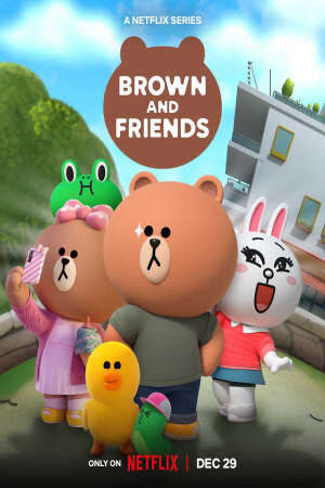 Tập 8 Brown và các bạn - Brown and Friends (2021)-Brown and Friends