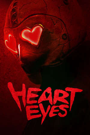Xem phim Sát Thủ Mắt Trái Tim  - Heart Eyes (2025)
