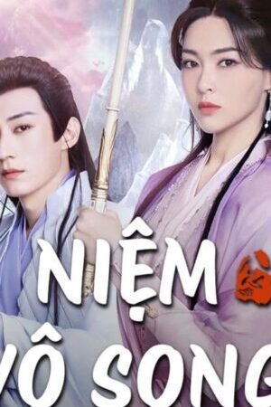 Tập 13 Niệm Vô Song - A Moment But Forever (2025)-A Moment But Forever