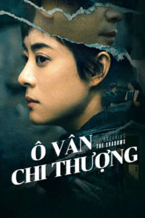 Tập 6 Ô Vân Chi Thượng - Breaking the Shadows (2025)-Breaking the Shadows