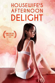 Xem phim Housewifes Afternoon Delight  - Housewifes Afternoon Delight (2010)