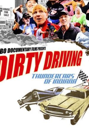 Xem phim Chơi Xấu Đua Xe Thundercar Ở Indiana  - Dirty Driving Thundercars Of Indiana (2008)