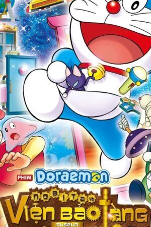 Xem phim Doraemon Nobita và Viện Bảo Tàng Bảo Bối - Doraemon Nobitas Secret Gadget Museum (2013)