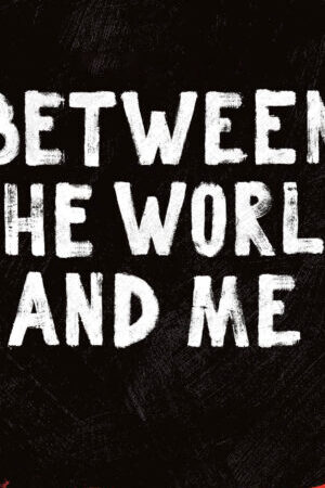 Xem phim Giữa Thế Giới Và Tôi  - Between the World and Me (2020)