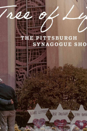 Xem phim Giáo Đường Cây Sự Sống  - A Tree of Life The Pittsburgh Synagogue Shooting (2022)