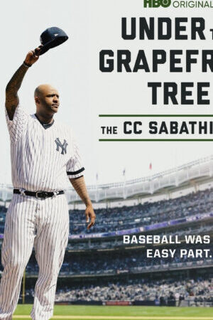 Xem phim Dưới Bóng Cây Bưởi Câu Chuyện Của CC Sabathia  - Under The Grapefruit Tree The CC Sabathia Story (2020)