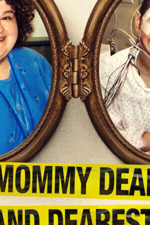 Xem phim Cái Chết Của Người Mẹ Dấu Yêu  - Mommy Dead and Dearest (2017)