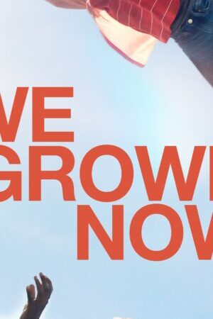 Xem phim Tinh Nghịch Gặp Tinh Ma  - We Grown Now (2024)